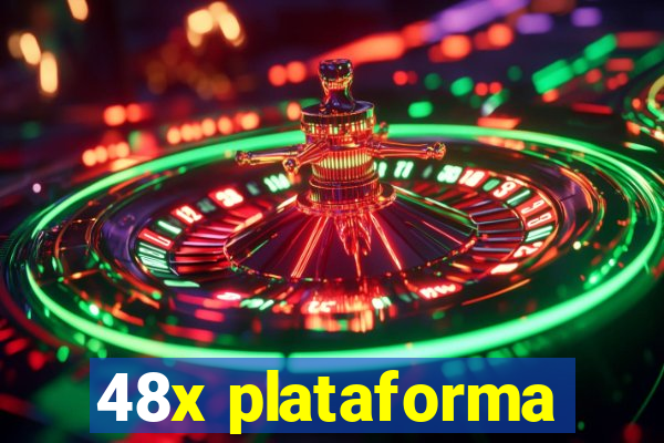 48x plataforma